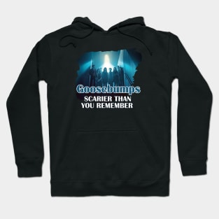 Goosebumps Hoodie